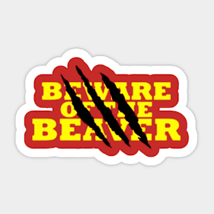 Beware Of The Beaver Sticker